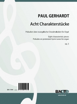 Gerhardt, Paul Friedrich Ernst, Acht Charakterstcke  op.3 Orgel Spielnoten