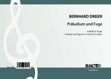 Dreier, Bernhard, Prludium und Fuge e-Moll ber 'Hter, wird die Nach Orgel Spielnoten