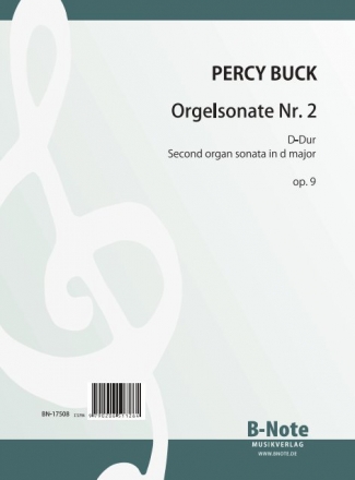 Buck, Sir Percy Carter , Orgelsonate Nr. 2 D-Dur op.9 Orgel Spielnoten