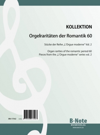 Diverse, Orgelraritten der Romantik 60: Stcke der Reihe 'L'Orgue mod Orgel Spielnoten