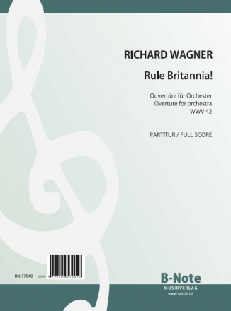 Rule Britannia - Ouvertre WWV42 fr Orchester Partitur