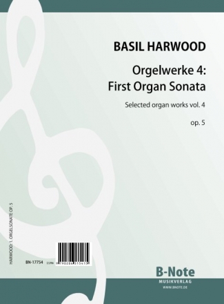 Orgelwerke Band 4 - First Organ Sonata no.1 op.5 fr Orgel