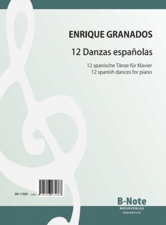 Granados, Enrique, 12 spanische Tnze Klavier Spielnoten