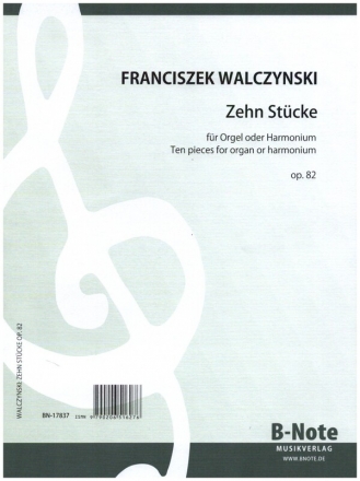 10 Stcke op.82 fr Orgel (man.) (Harmonium)
