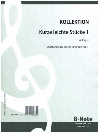 Kurze leichte Stcke fr Orgel Band 1 fr Orgel