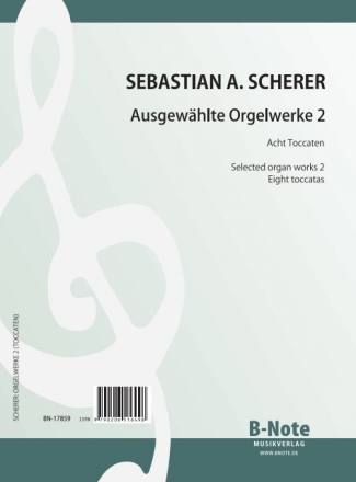 Ausgewhlte Orgelwerke Band 2 (8 Toccaten) fr Orgel