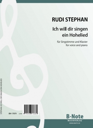 Ich will dir singen ein Hohelied fr Gesang und Klavier