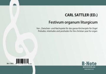 Festivum organum liturgicum - Orgelstcke fr das ganze Kirchenjahr Orgel Spielnoten
