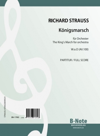 Strauss, Richard,  Knigsmarsch fr Orchester AV.100 (Partitur) Orchester Partitur