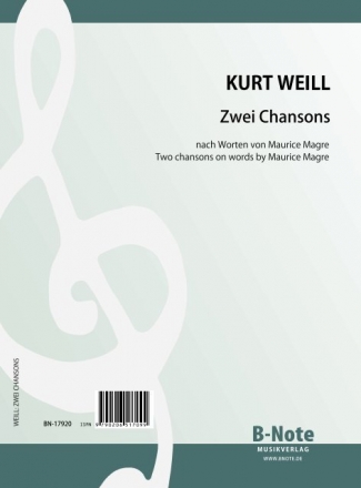 Weill, Kurt,  Zwei Chansons nach Worten von Maurice Magre Singstimme, Klavier Spielnoten
