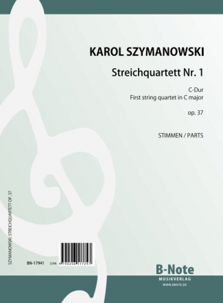 Szymanowski, Karol, Streichquartett Nr. 1 C-Dur op. 37 Streichquartett Stimmensatz