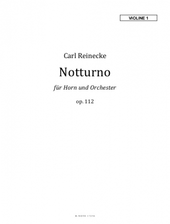 Reinecke, Carl, Notturno op.112 Horn (Waldhorn),Groes Orchester Stimmensatz