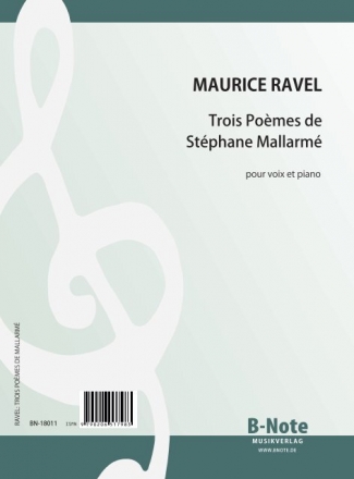 Ravel, Joseph-Maurice, Trois Pomes de Stphane Mallarm Singstimme,Klavier Spielnoten