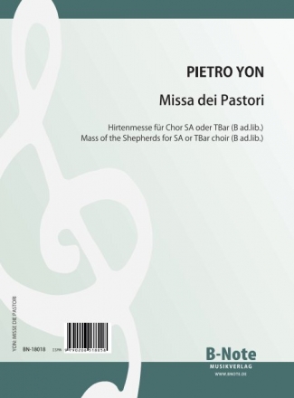 Yon, P., Missa dei Pastori (Hirtenmesse) fr Chor SA oder TBar (B Chor SA oder TB (T ad.lib), Orgel Chorpartitur