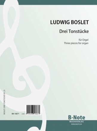 Boslet, Ludwig, Drei Tonstcke Orgel Spielnoten