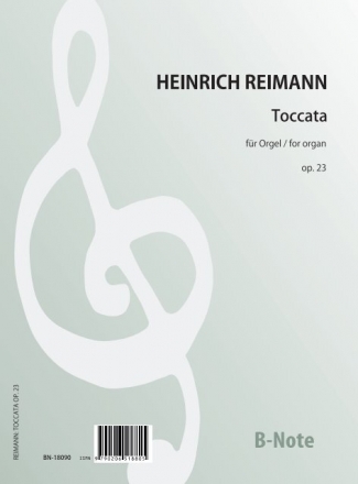 Reimann, Heinrich, Toccata e-Moll fr Orgel op.23 Orgel Spielnoten
