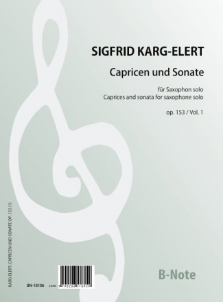 Karg-Elert, Sigfrid, 25 Capricen und Sonate fr Saxophon solo op.153 V fr Saxophon Spielnoten