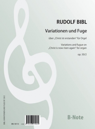 Bibl, Rudolf, Variationen und Fuge ber 