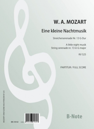 Mozart, Wolfgang Amadeus, Eine kleine Nachtmusik - Serenade Nr.13 KV 5 Streichquartett,Streichorchester Partitur