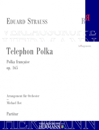 Strau, Eduard, Telephon Polka op. 165 Orchester Partitur