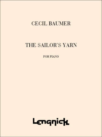 Cecil Baumer The Sailor's Yarn Grade 3 Piano