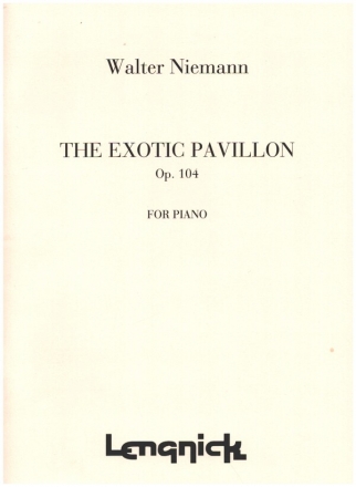 Exotic Pavillion op.104 for piano