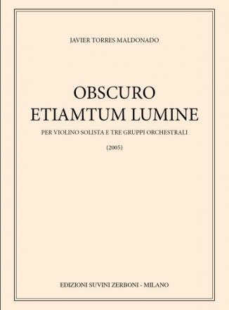 Obscuro Etiam per violino solista e tre gruppi orchestrali Partitur