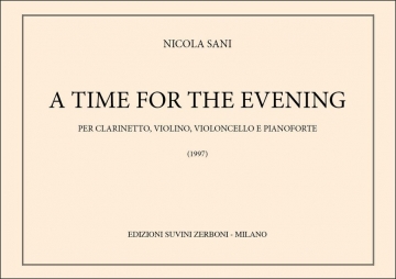 Nicola Sani, A Time For The Evening Clarinet, Violin, Cello and Piano Partitur