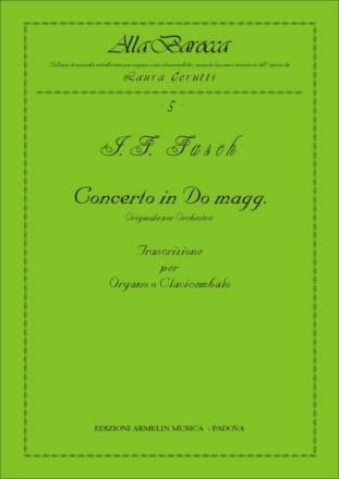 Fasch, Johann Friedrich Concerto in Do maggiore. Trascrizione per Organo o Clavicembalo