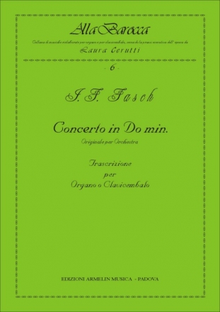 Fasch, Johann Friedrich Concerto in Do minore. Trascrizione per Organo o Clavicembalo