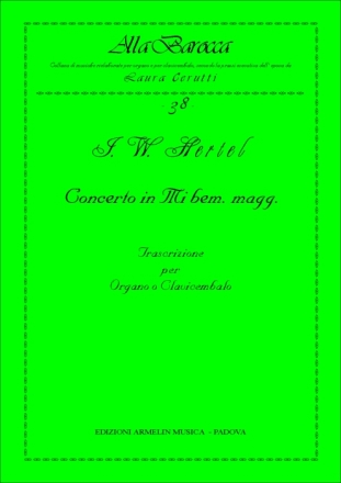 Hertel, Johann Wilhelm Concerto in Mi bem. maggiore. Trascrizione per Organo o Clavicembalo