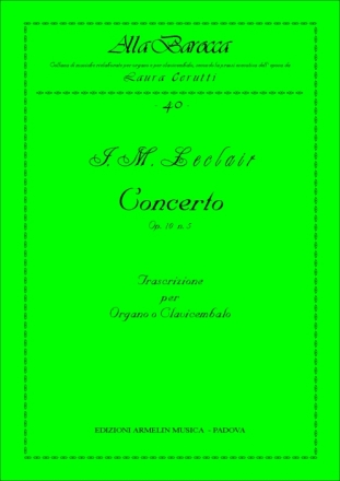 Leclair, JeanMarie Concerto op. 10 n. 5. Trascrizione per Organo o Clavicembalo