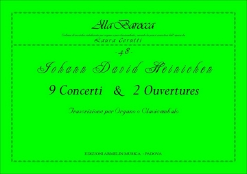 Heinichen, Johann David Concerti e Ouvertures, vol. 1. Trascrizione per Organo o Clavicembalo
