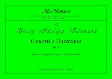 Telemann, Georg Philipp Concerti e Ouvertures, vol. 4. Trascrizione per Organo o Clavicembalo