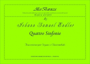 Endler, Johann Samuel 4 Sinfonie. Trascrizione per Organo o Clavicembalo