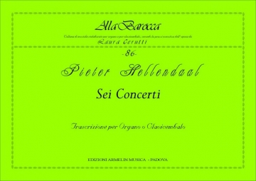 Hellendaal, Pieter 6 Concerti. Trascrizione per Organo o Clavicembalo