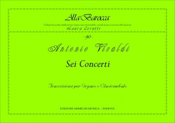 Vivaldi, Antonio 6 Concerti. Trascrizione per Organo o Clavicembalo