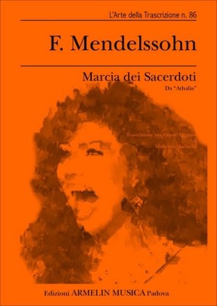 Mendelssohn Bartholdy, Felix Marcia dei Sacerdoti. Trascrizione per Organo