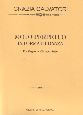 Salvatori, Grazia Moto perpetuo in forma di danza. Per Oragno e Clavicembalo