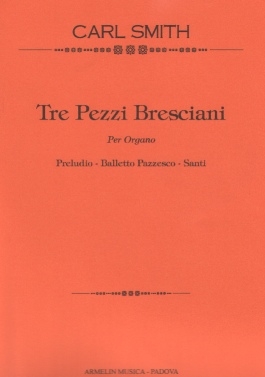 Smith, Carl Tre pezzi bresciani