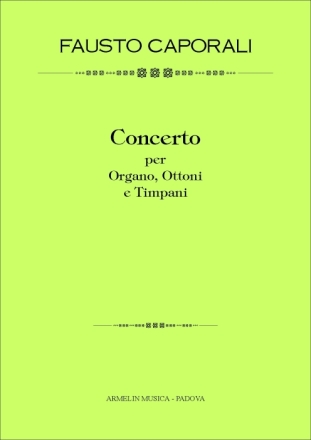 Caporali, Fausto Concerto per Organo, Ottoni e Timpani. Partitura