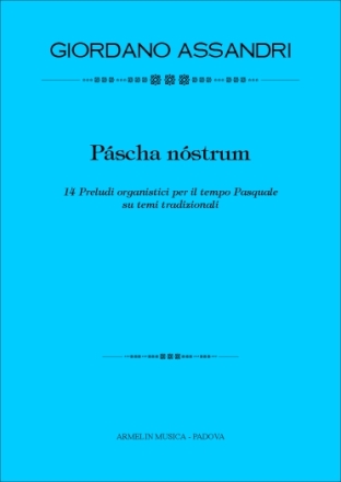 Assandri, Giordano Pascha Nostrum