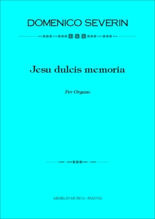 Severin, Domenico Jesu dulcis memoria