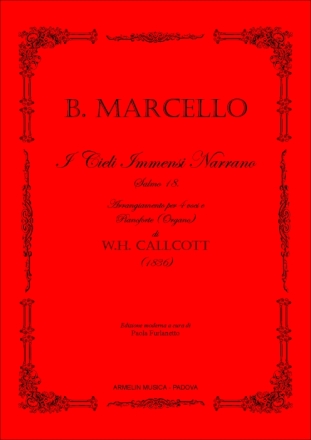 Marcello, Benedetto Salmo 18. I Cieli Immensi Narrano. Arrangiamento per coro a 4 voci e P