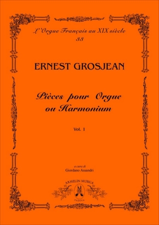 Grosjean, Ernest Pices pour Orgue vol. 1
