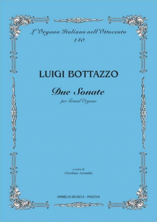 Bottazzo, Luigi 2 Sonate per Grand'Organo