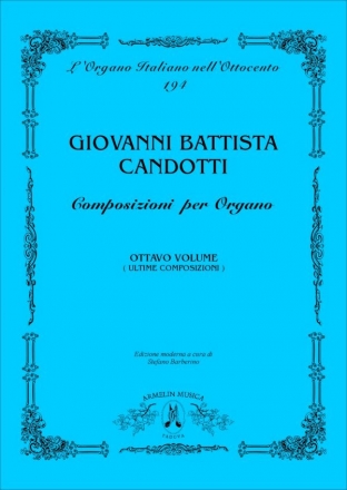 Candotti, Giovanni Battista Composizioni per Organo, vol. 8