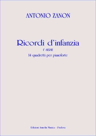 Zanon, Antonio Ricordi d'infanzia per pianoforte. Ia Serie