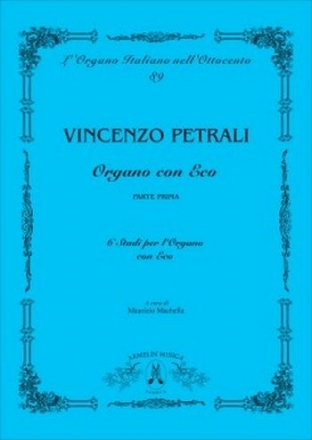 Organo con Eco - Parte Prima: 6 Studi per l'Organo con Eco per organo