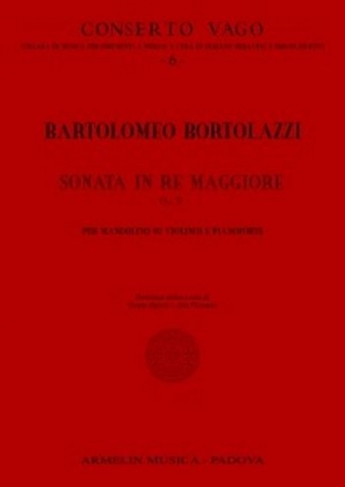 Bortolazzi, Bartolomeo Sonata in Re maggiore, op. 9. Pour le PianoForte avec accompagnament d